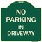 Signmission No Parking in Driveway Heavy-Gauge Aluminum Architectural Sign, 18" x 18", G-1818-23723 A-DES-G-1818-23723 - alternate 1